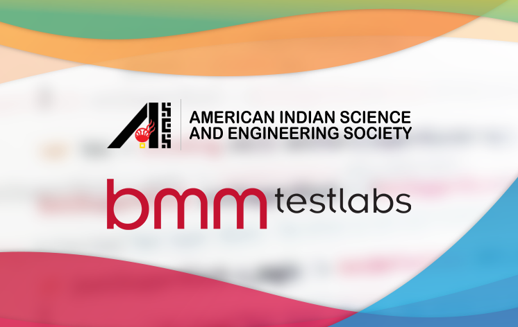 BMM Testlabs in Partnership with the American Indian Science & Engineering Society (AISES) Announces 2018 Internship Program