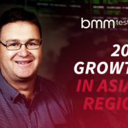 BMM Testlabs – Strong Growth in Asia