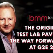 BMM Testlabs – The Original Test Lab Paving the Way Forward at G2E 2019
