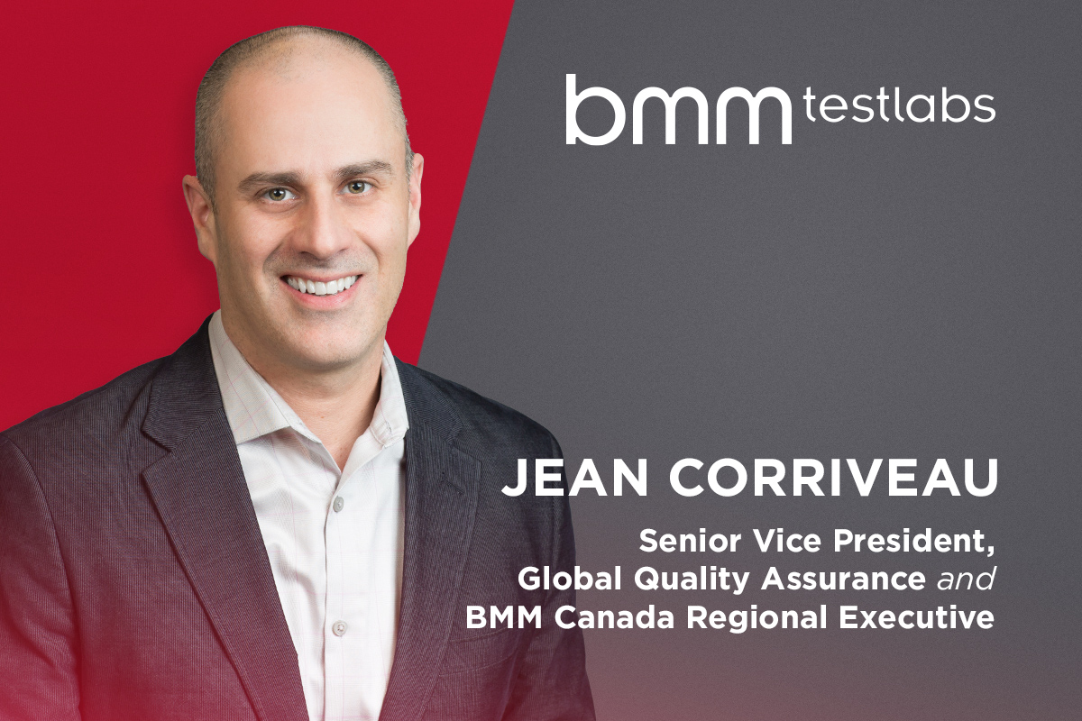 BMM Testlabs Promotes Jean Corriveau to Senior Vice President of Global Quality Assurance and BMM Canada Regional Executive
