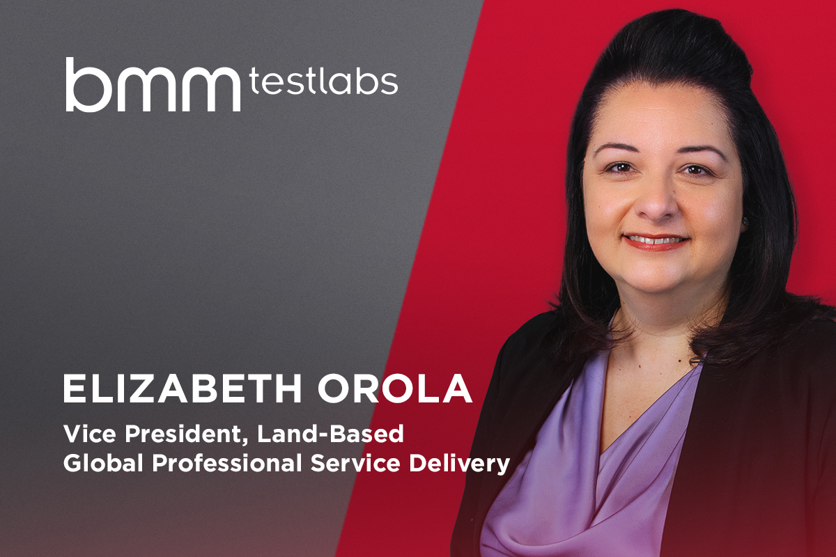 BMM Testlabs Promotes Elizabeth Orola to Vice President of Land-based Global Professional Service Delivery